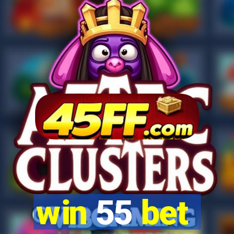 win 55 bet